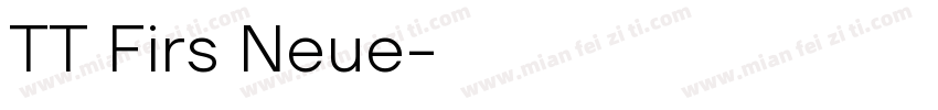 TT Firs Neue字体转换